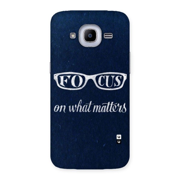 Focus Matters Back Case for Samsung Galaxy J2 2016